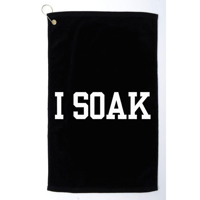 I Soak Funny Summer Day Golf Towel