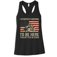 I Stopped Farming To Be Here Tractor Vintage American Flag Women's Racerback Tank