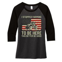 I Stopped Farming To Be Here Tractor Vintage American Flag Women's Tri-Blend 3/4-Sleeve Raglan Shirt