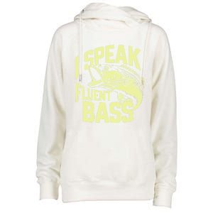 I Speak Fluent Bass Fishing Great Gift Womens Funnel Neck Pullover Hood