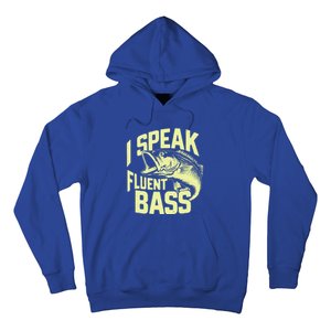 I Speak Fluent Bass Fishing Great Gift Hoodie