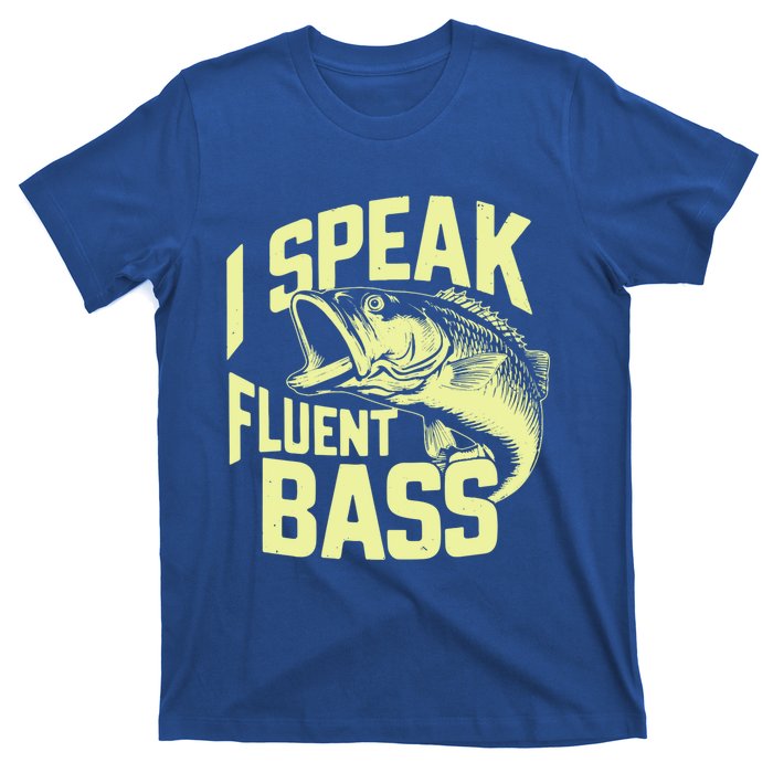 I Speak Fluent Bass Fishing Great Gift T-Shirt