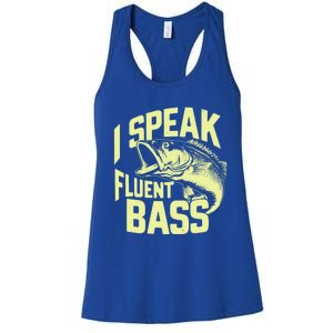 I Speak Fluent Bass Fishing Great Gift Women's Racerback Tank