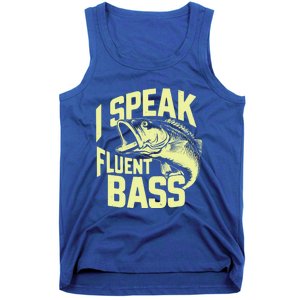 I Speak Fluent Bass Fishing Great Gift Tank Top