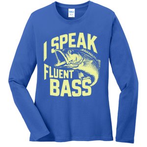 I Speak Fluent Bass Fishing Great Gift Ladies Long Sleeve Shirt