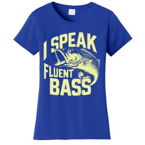 I Speak Fluent Bass Fishing Great Gift Women's T-Shirt