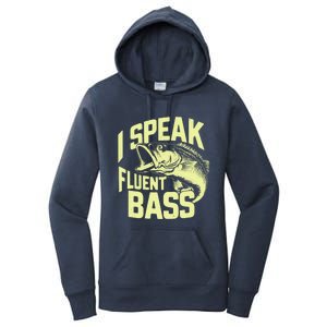 I Speak Fluent Bass Fishing Great Gift Women's Pullover Hoodie