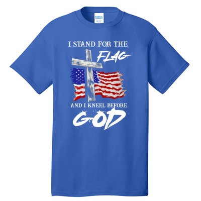 I Stand For The Flag And Kneel Before God America Flag Cross Gift Tall T-Shirt