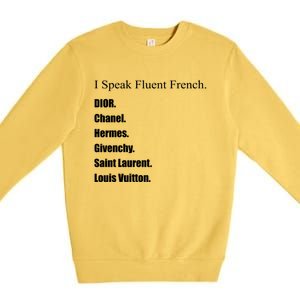 I Speak Fluent French Premium Crewneck Sweatshirt