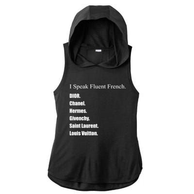 I Speak Fluent French Ladies PosiCharge Tri-Blend Wicking Draft Hoodie Tank