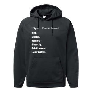 I Speak Fluent French Performance Fleece Hoodie