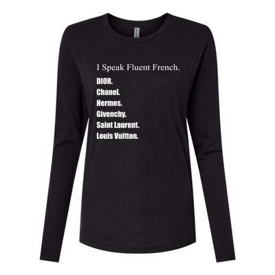 I Speak Fluent French Womens Cotton Relaxed Long Sleeve T-Shirt