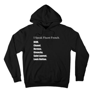 I Speak Fluent French Hoodie