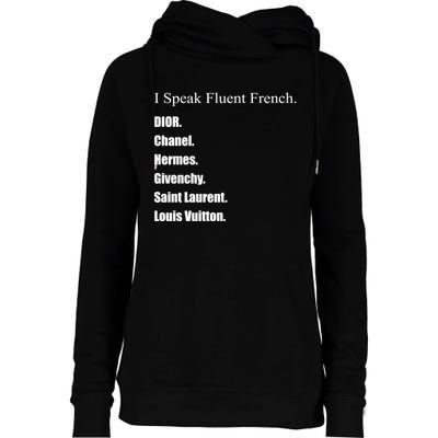 I Speak Fluent French Womens Funnel Neck Pullover Hood