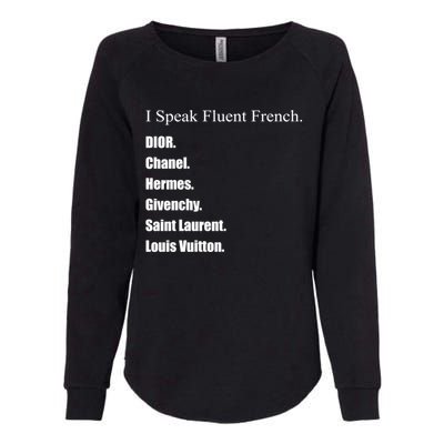 I Speak Fluent French Womens California Wash Sweatshirt