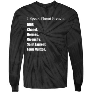 I Speak Fluent French Tie-Dye Long Sleeve Shirt