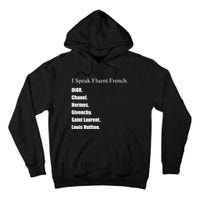 I Speak Fluent French Tall Hoodie