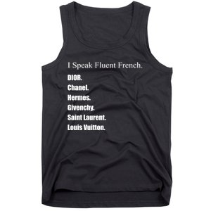 I Speak Fluent French Tank Top