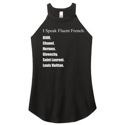 I Speak Fluent French Women's Perfect Tri Rocker Tank