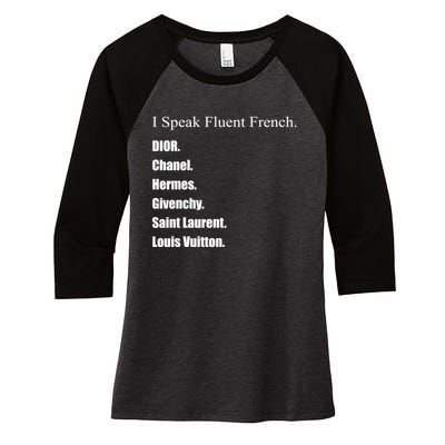 I Speak Fluent French Women's Tri-Blend 3/4-Sleeve Raglan Shirt