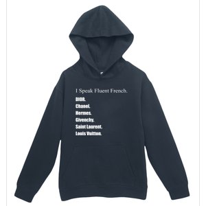 I Speak Fluent French Urban Pullover Hoodie