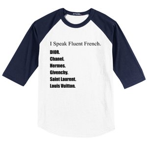 I Speak Fluent French Baseball Sleeve Shirt