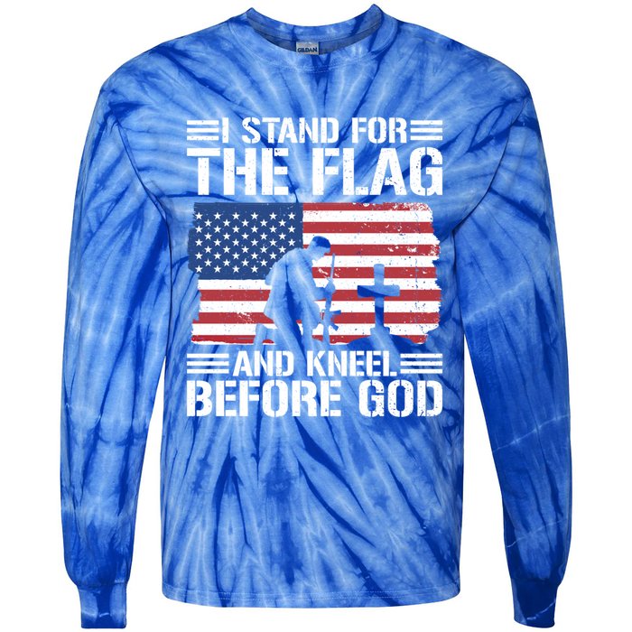 I Stand For The Flag And Kneel Before God Gift Tie-Dye Long Sleeve Shirt