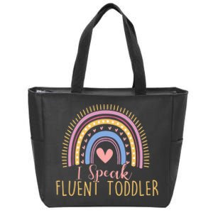 I Speak Fluent Daycare Provider Nanny Pre-K Teacher Zip Tote Bag