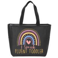 I Speak Fluent Daycare Provider Nanny Pre-K Teacher Zip Tote Bag