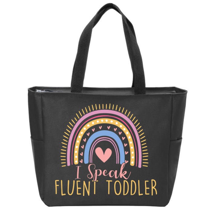 I Speak Fluent Daycare Provider Nanny Pre-K Teacher Zip Tote Bag