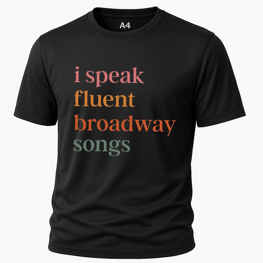 I Speak Fluent Broadway Songs Cooling Performance Crew T-Shirt