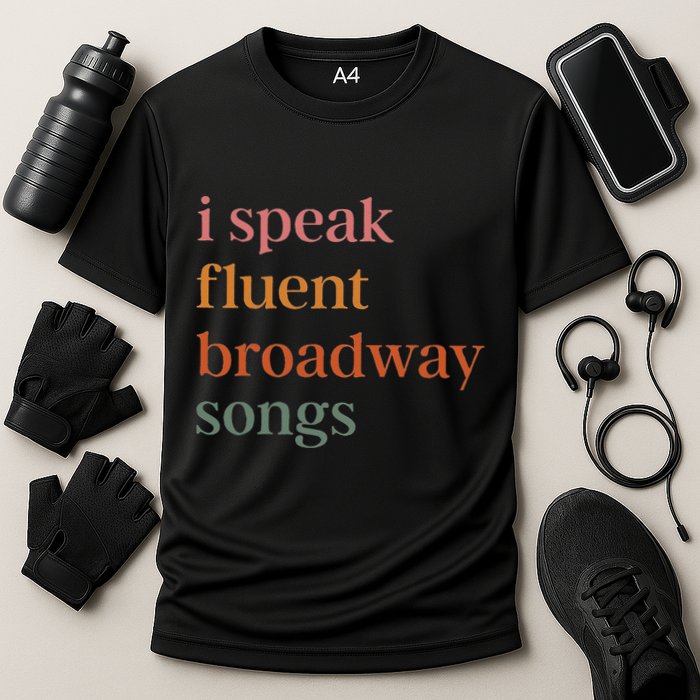 I Speak Fluent Broadway Songs Cooling Performance Crew T-Shirt