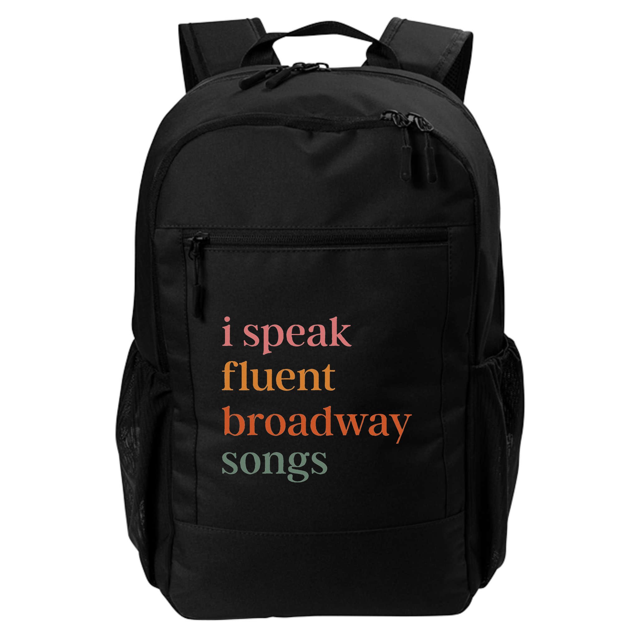 I Speak Fluent Broadway Songs Backpack