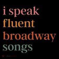 I Speak Fluent Broadway Songs Flatbill Hat