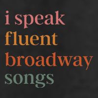 I Speak Fluent Broadway Songs Hat