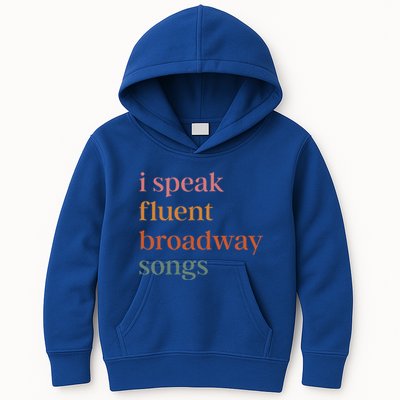 I Speak Fluent Broadway Songs Kids Hoodie