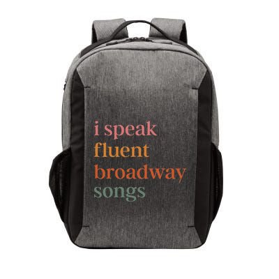 I Speak Fluent Broadway Songs Vector Backpack