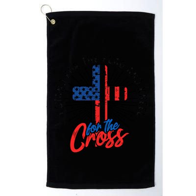 I Stand For The Flag And Kneel For The Cross Gift Equal Rights Gift Golf Towel