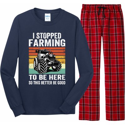 I Stopped Farming To Be Here This Better Be Good Vintage Long Sleeve Pajama Set