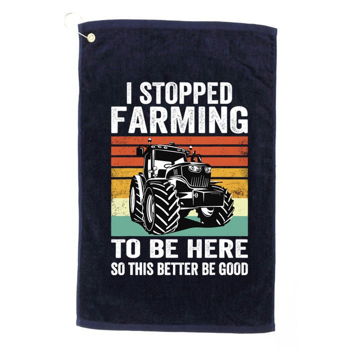 I Stopped Farming To Be Here This Better Be Good Vintage Golf Towel