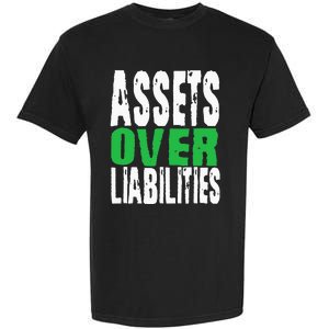 Investor Stocks Flipping Houses Assets Over Liabilities Garment-Dyed Heavyweight T-Shirt