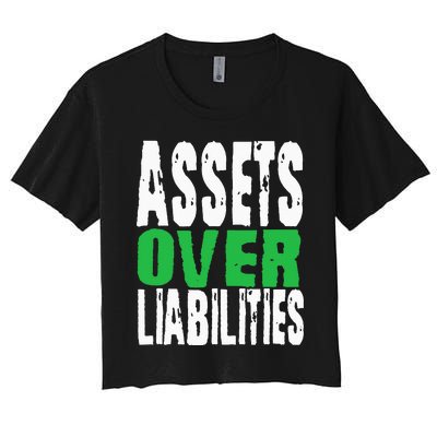 Investor Stocks Flipping Houses Assets Over Liabilities Women's Crop Top Tee