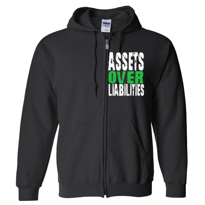 Investor Stocks Flipping Houses Assets Over Liabilities Full Zip Hoodie