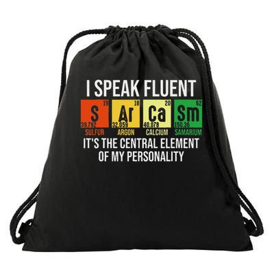 I Speak Fluent Sarcasm Funny Science Teacher Nerd Gift Drawstring Bag