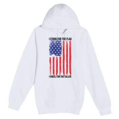 I Stand For The Flag I Kneel For The Fallen Usa Premium Pullover Hoodie