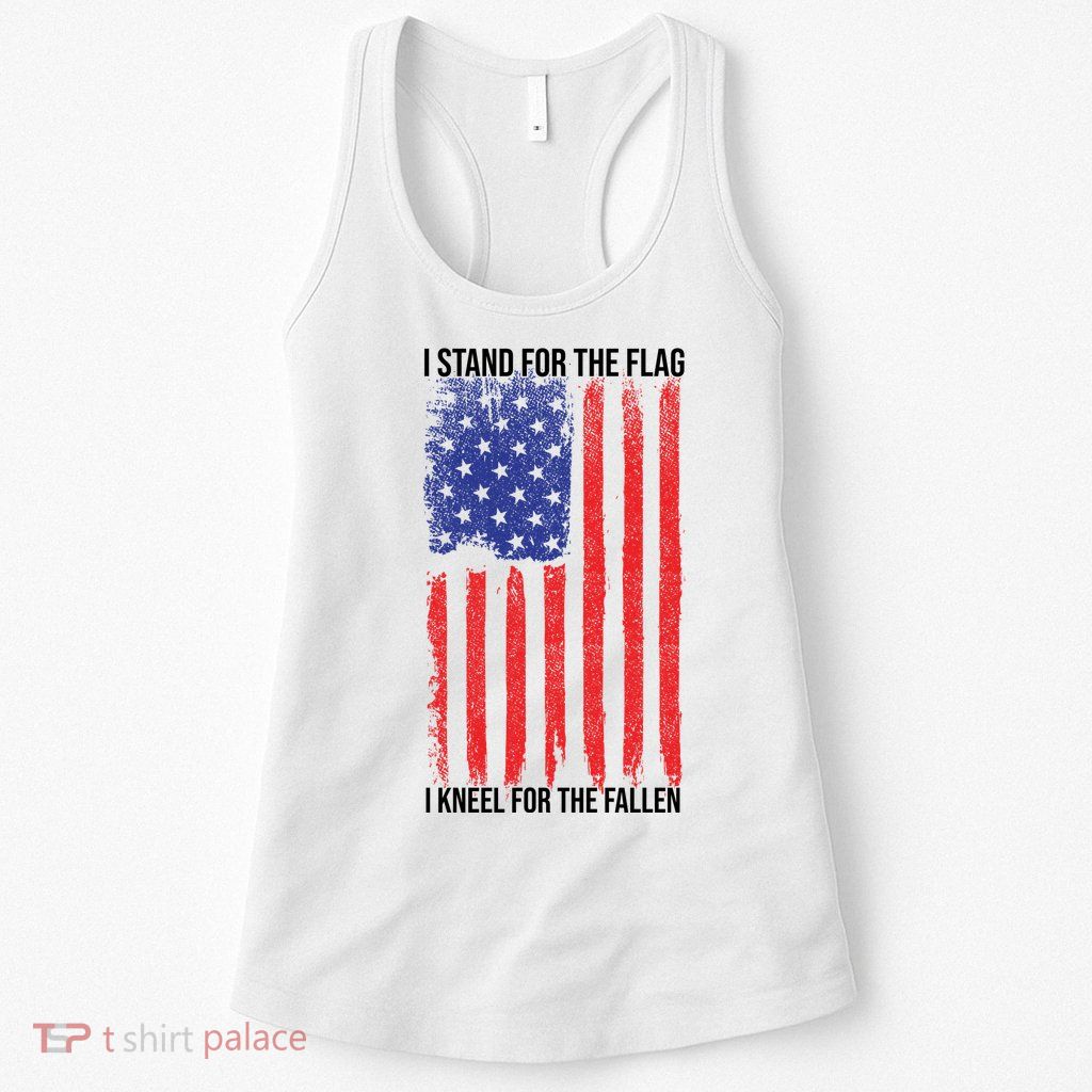 I Stand For The Flag I Kneel For The Fallen Usa Womens Tank Top