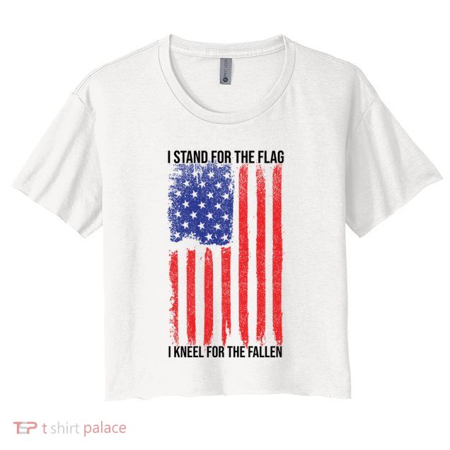 I Stand For The Flag I Kneel For The Fallen Usa Crop Top