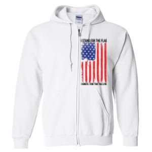 I Stand For The Flag I Kneel For The Fallen Usa Full Zip Hoodie