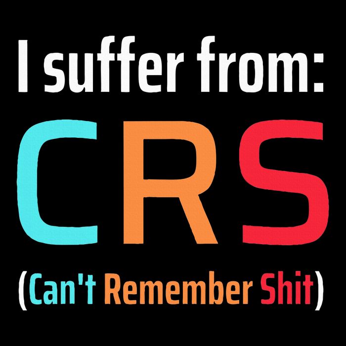 I Suffer From Crs Can Not Remember Shit Forgetfulness 7-Panel Snapback Hat