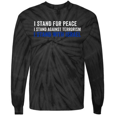 I Stand For Peace I Stand With Israel Usa Israeli Flag Jewish I Support Israel Tie-Dye Long Sleeve Shirt